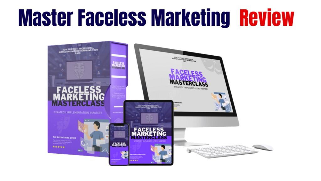 Master Faceless Marketing Review